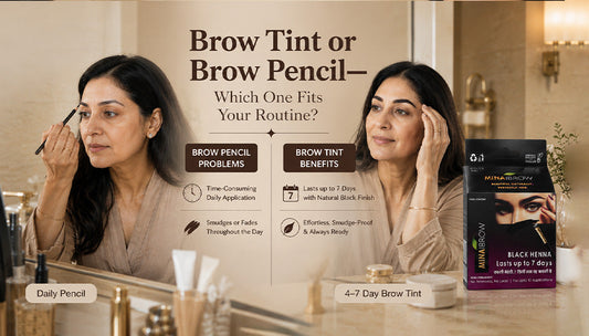Brow tint or Brow Pencil
