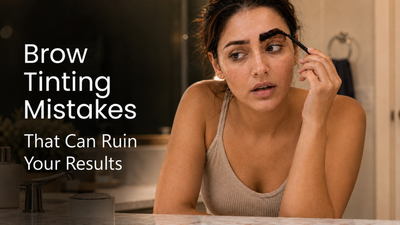5 Common Eyebrow Tinting Mistakes Beginners Make (And How to Avoid Them)