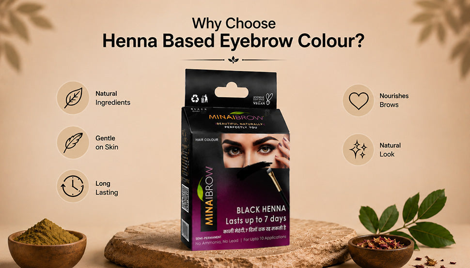 Why choose Henna Based Eyebrow colour