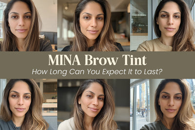 How Long Does MINA Brow Tint Actually Last ?