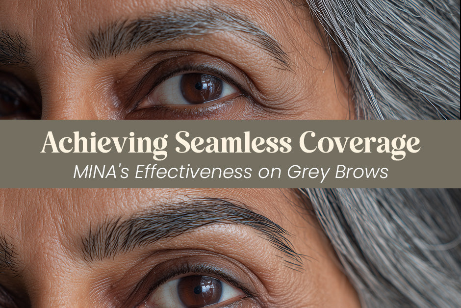 Will MINA Cover My Grey Brows, without Looking Obvious?