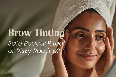 Is Brow Tinting Safe for Everyday Life ?